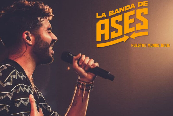 LO MEJOR DEL INDIE ESPAÑOL – La banda de Ases