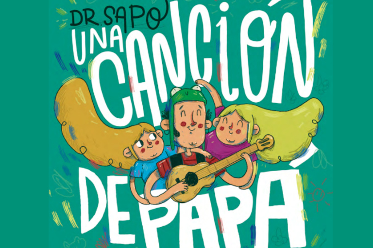 UNA CANCIÓN DE PAPÁ - Dr. Sapo
